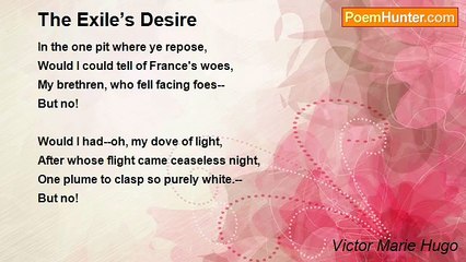 Victor Marie Hugo - The Exile’s Desire