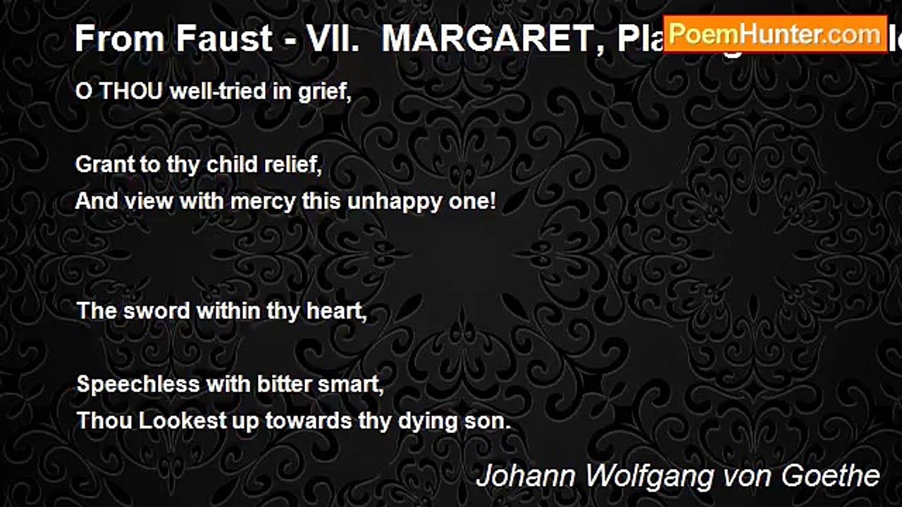 Johann Wolfgang von Goethe - From Faust - VII....