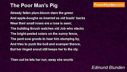 Edmund Blunden - The Poor Man's Pig