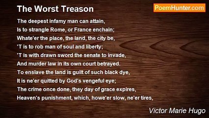 Victor Marie Hugo - The Worst Treason