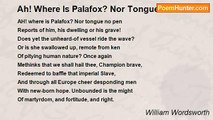 William Wordsworth - Ah! Where Is Palafox? Nor Tongue Nor Pen