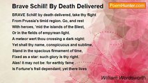 William Wordsworth - Brave Schill! By Death Delivered