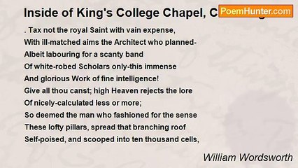 William Wordsworth - Inside of King's College Chapel, Cambridge