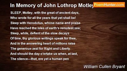 William Cullen Bryant - In Memory of John Lothrop Motley