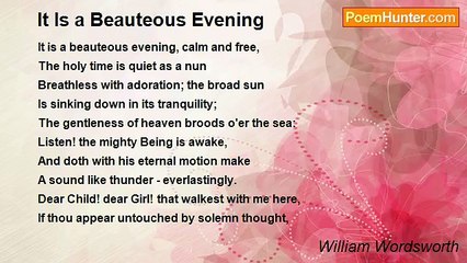 William Wordsworth - It Is a Beauteous Evening