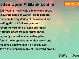William Wordsworth - Written Upon A Blank Leaf In