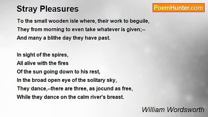 William Wordsworth - Stray Pleasures