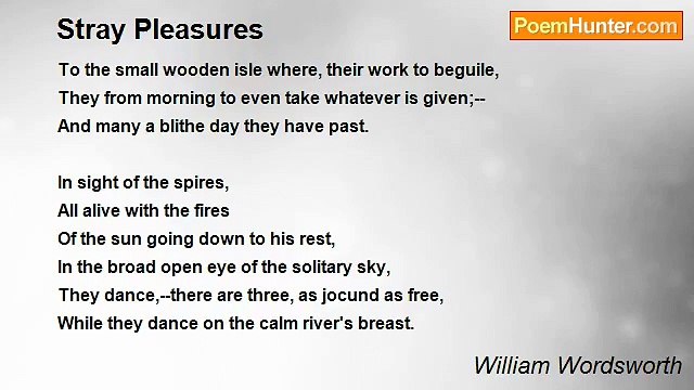 William Wordsworth - Stray Pleasures