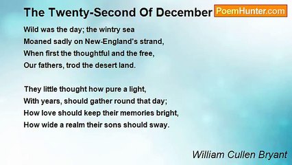 William Cullen Bryant - The Twenty-Second Of December