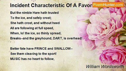 William Wordsworth - Incident Characteristic Of A Favorite Dog