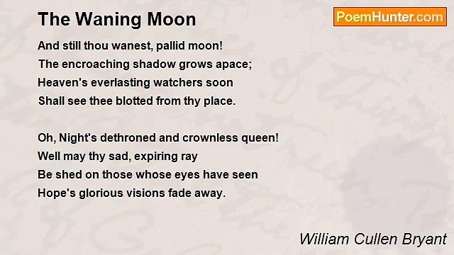 William Cullen Bryant - The Waning Moon