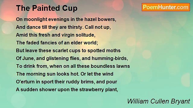 William Cullen Bryant - The Painted Cup