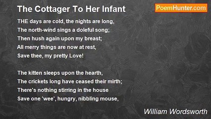 William Wordsworth - The Cottager To Her Infant
