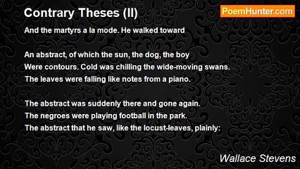 Wallace Stevens - Contrary Theses (II)