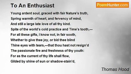 Thomas Hood - To An Enthusiast