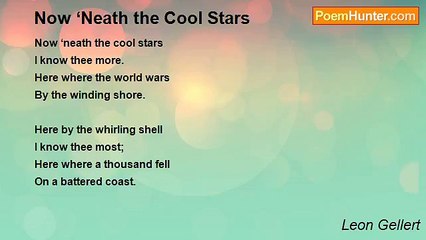 Leon Gellert - Now ‘Neath the Cool Stars