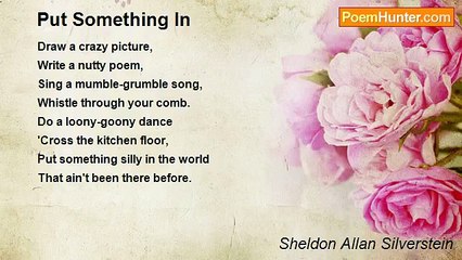 Sheldon Allan Silverstein - Put Something In