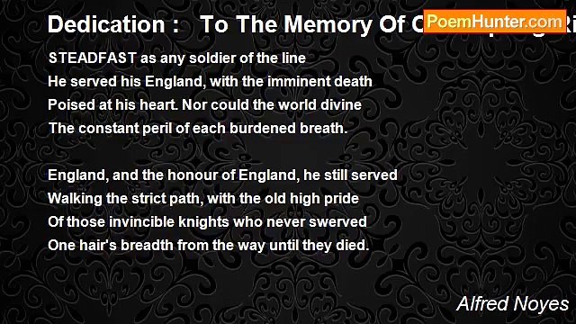 Alfred Noyes - Dedication : To The Memory Of Cecil Spring-Rice