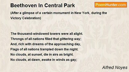 Alfred Noyes - Beethoven In Central Park