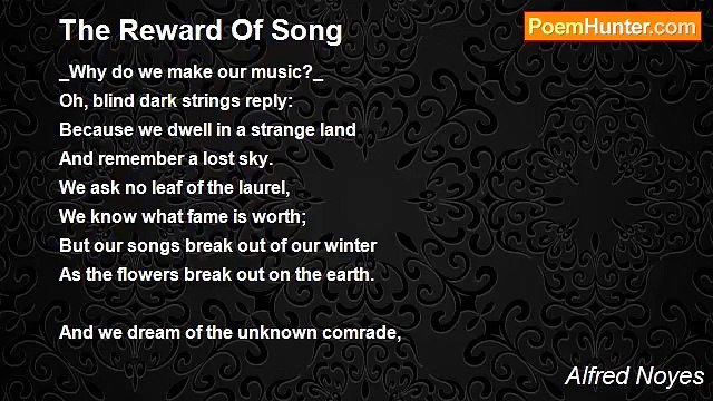 Alfred Noyes - The Reward Of Song