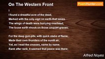 Alfred Noyes - On The Western Front