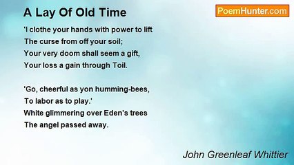 John Greenleaf Whittier - A Lay Of Old Time