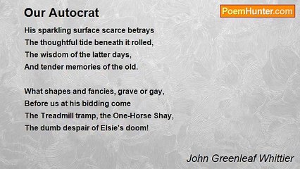 John Greenleaf Whittier - Our Autocrat