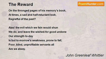 John Greenleaf Whittier - The Reward