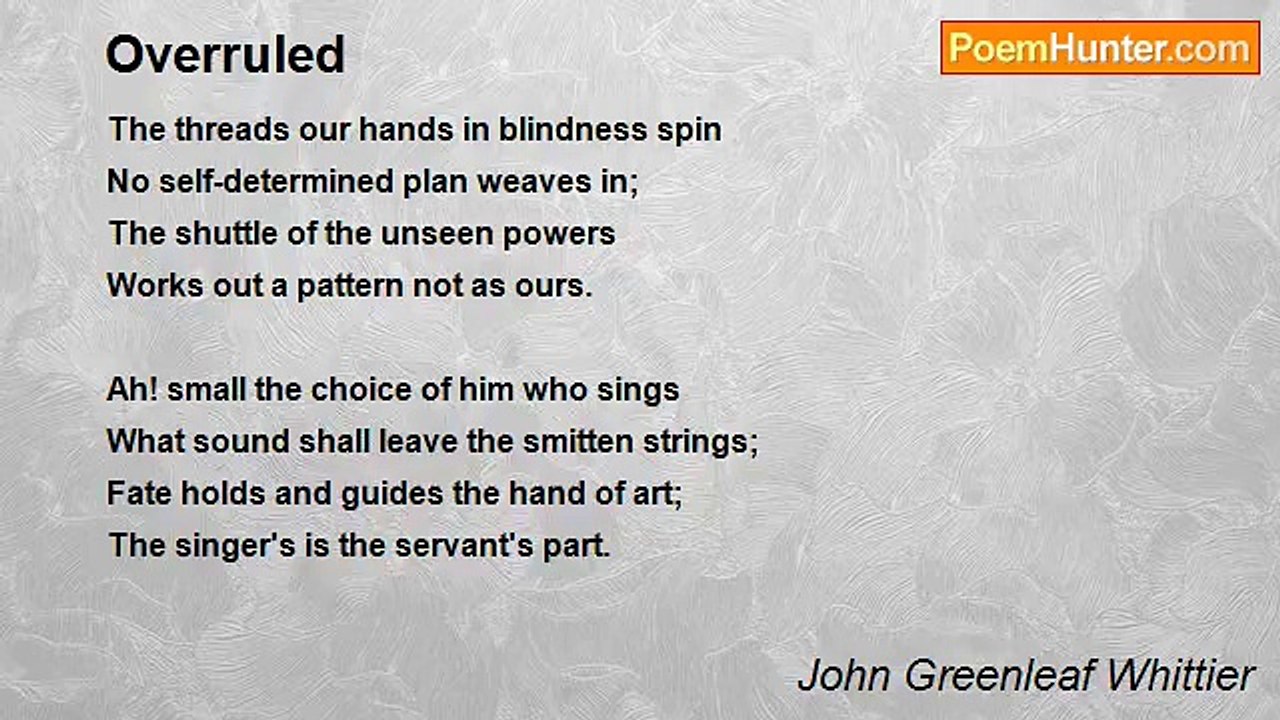 John Greenleaf Whittier - Overruled