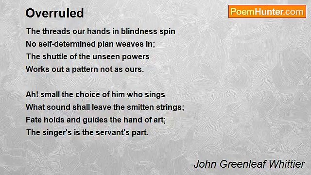 John Greenleaf Whittier - Overruled
