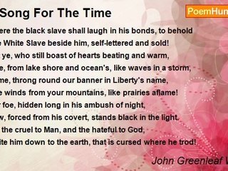 John Greenleaf Whittier - A Song For The Time