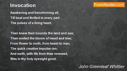 John Greenleaf Whittier - Invocation