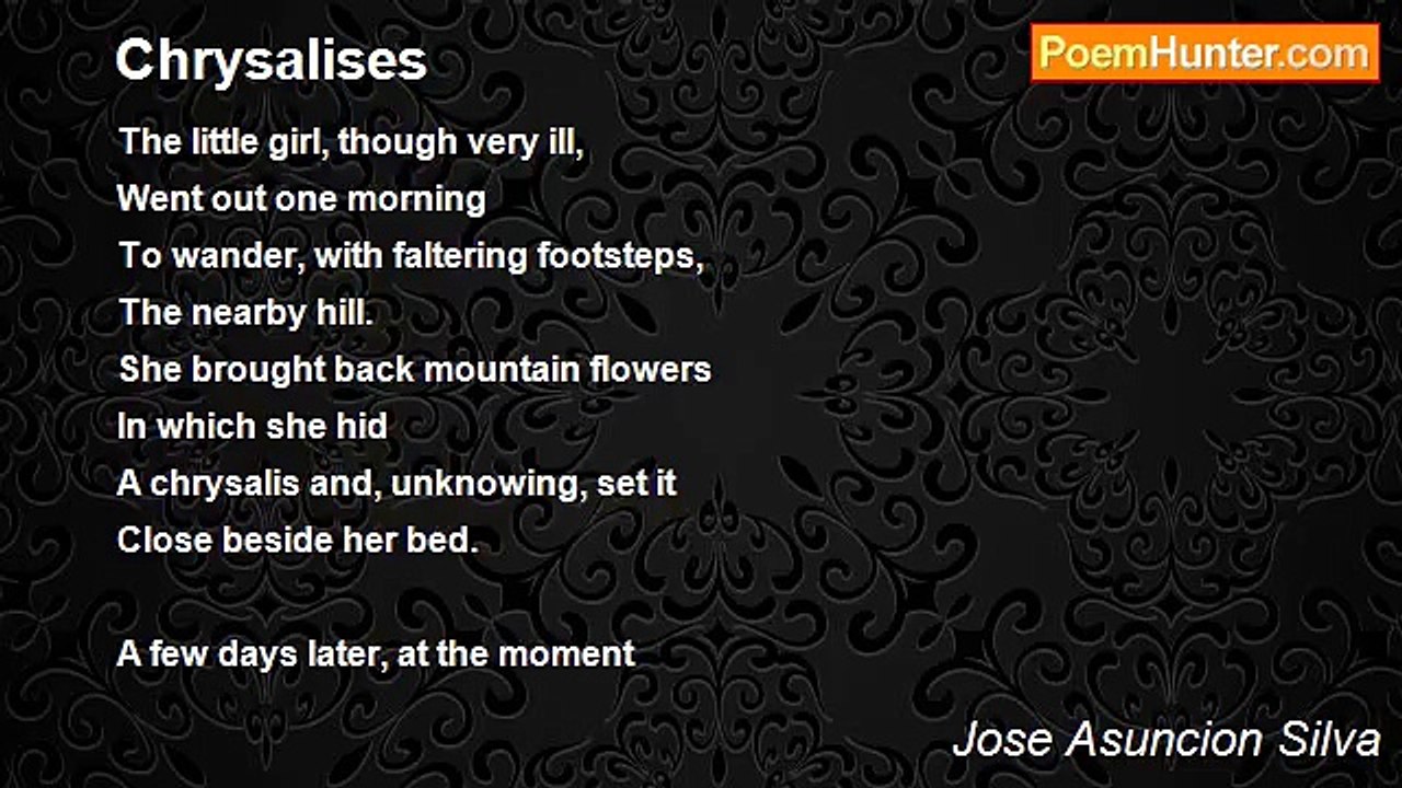 Jose Asuncion Silva - Chrysalises