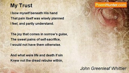 John Greenleaf Whittier - My Trust