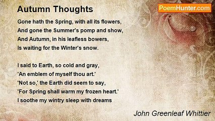John Greenleaf Whittier - Autumn Thoughts