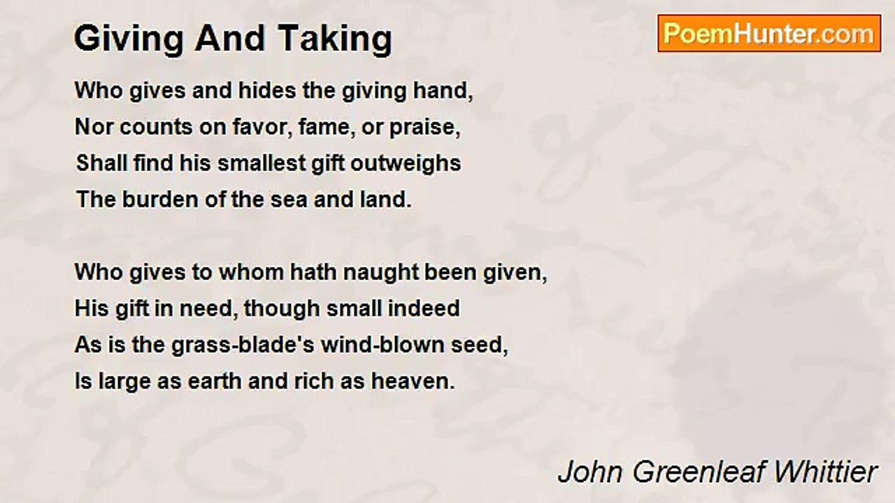 John Greenleaf Whittier - Giving And Taking
