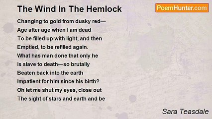 Sara Teasdale - The Wind In The Hemlock