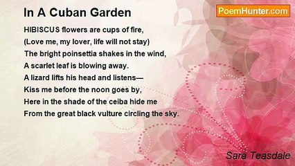 Sara Teasdale - In A Cuban Garden
