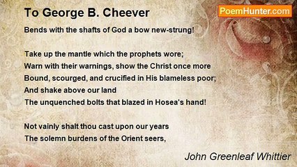 John Greenleaf Whittier - To George B. Cheever