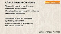 Oliver Wendell Holmes - After A Lecture On Moore