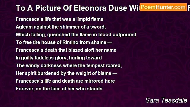 Sara Teasdale - To A Picture Of Eleonora Duse With The Greek Fire, In