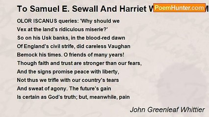 John Greenleaf Whittier - To Samuel E. Sewall And Harriet W. Sewall Of Melrose