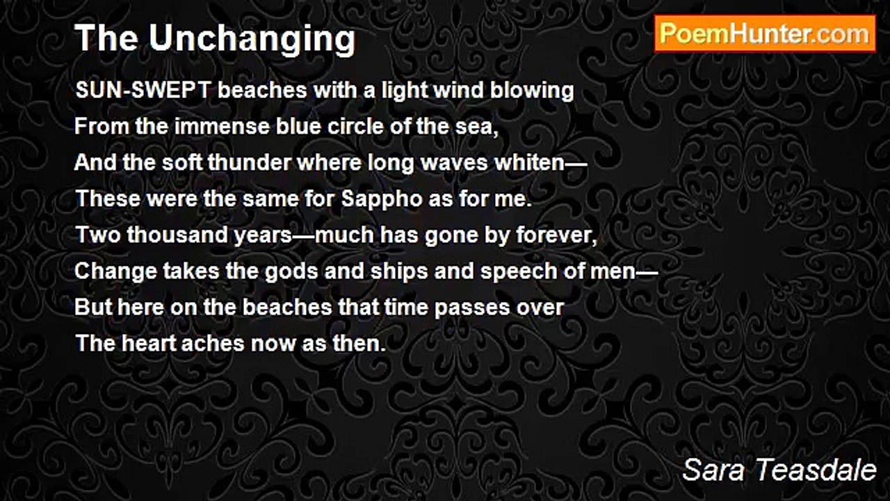Sara Teasdale - The Unchanging
