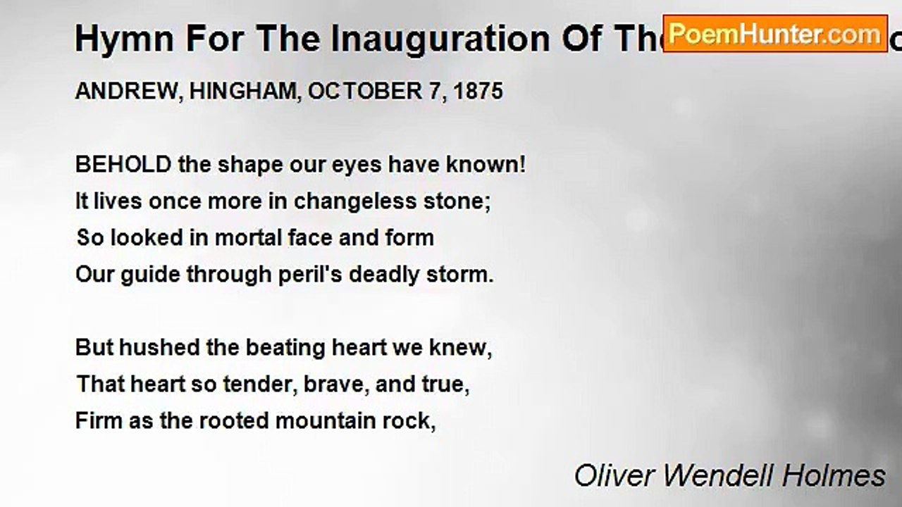 Oliver Wendell Holmes - Hymn For The Inauguration Of The Statue Of Governor Andrew