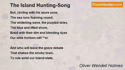 Oliver Wendell Holmes - The Island Hunting-Song
