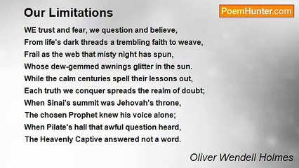 Oliver Wendell Holmes - Our Limitations