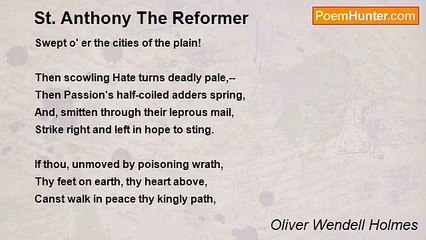 Oliver Wendell Holmes - St. Anthony The Reformer