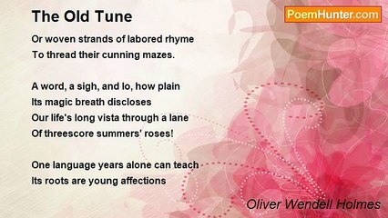 Oliver Wendell Holmes - The Old Tune