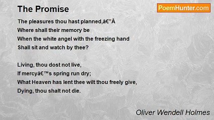 Oliver Wendell Holmes - The Promise