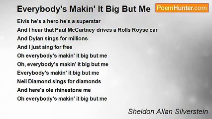 Sheldon Allan Silverstein - Everybody's Makin' It Big But Me